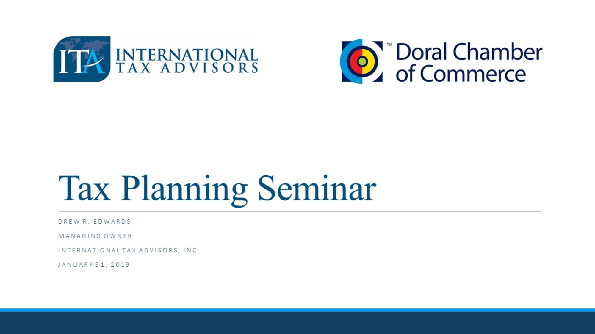 Tax Planning Seminar-International Tax Advisors, Inc. Doral Chamber of Commerce Drew Edwards CPA Miami Doral